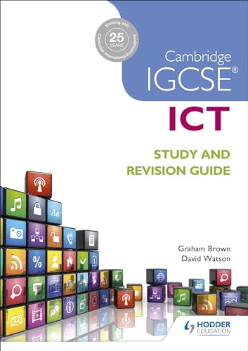 Cambridge IGCSE ICT Study and Revision Guide: Hodder Education Group von Hodder Education